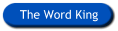 The Word King